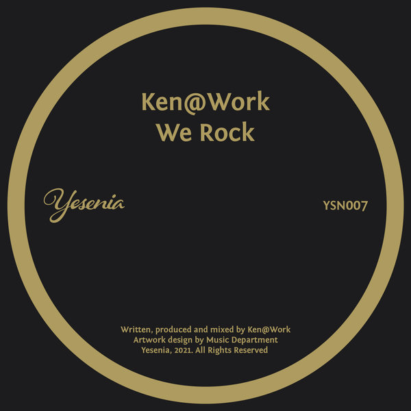 Ken@Work - We Rock [YSN007]